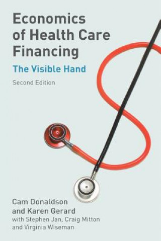 Knjiga Economics of Health Care Financing Cam Donaldson