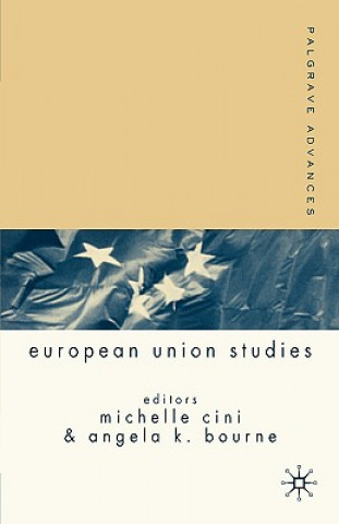 Kniha Palgrave Advances in European Union Studies Michelle Cini