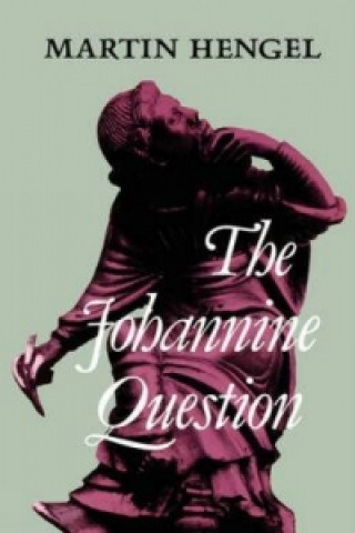 Kniha Johannine Question Martin Hengel