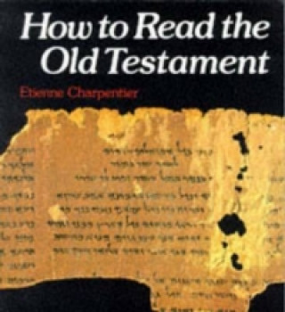 Книга How to Read the Old Testament Etienne Charpentier