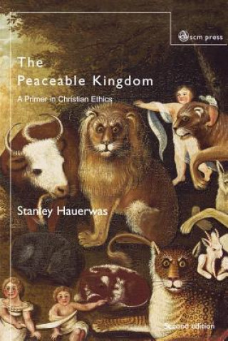 Kniha Peaceable Kingdom Stanley Hauerwas