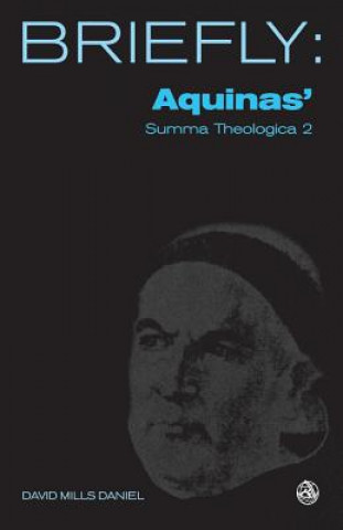 Knjiga Aquinas' Summa Theologica II David Mills Daniel