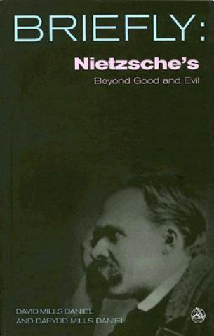 Kniha Nietzsche's Beyond Good and Evil David Mills Daniel