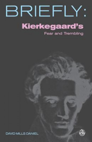 Książka Kierkegaard's Fear and Trembling David Mills Daniel