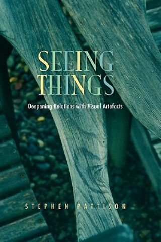 Carte Seeing Things Stephen Pattison