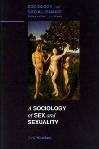 Livre SOCIOLOGY OF SEX AND SEXUALITY Gail Hawkes