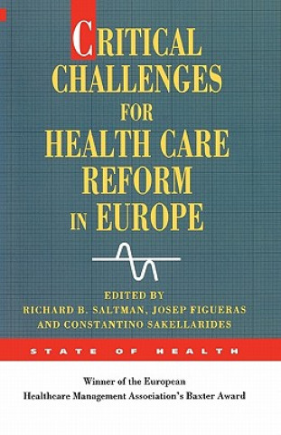 Książka Critical Challenges For Health Care Reform In Europe Richard B Saltman