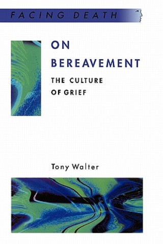 Knjiga On Bereavement Tony Walter