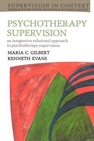 Kniha Psychotherapy Supervision Maria C Gilbert