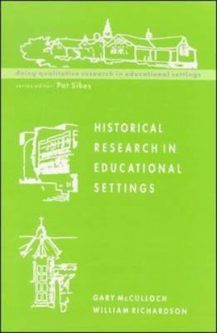 Könyv Historical Research in Educational Settings Gary McCulloch