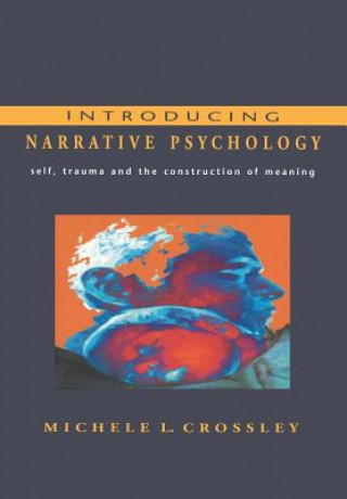 Книга Introducing Narrative Psychology Michele Crossley