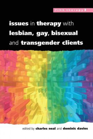 Książka Issues In Therapy With Lesbian, Gay, Bisexual And Transgender Clients Charles Neal