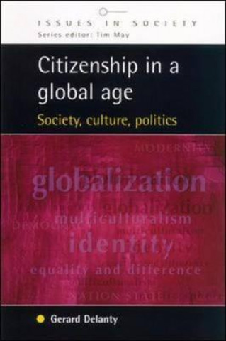 Kniha Citizenship in a Global Age Gerard Delanty