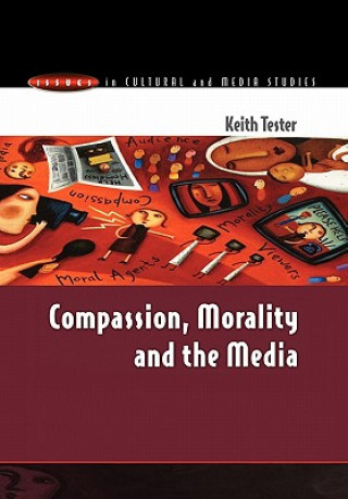 Книга COMPASSION, MORALITY & THE MEDIA Tester