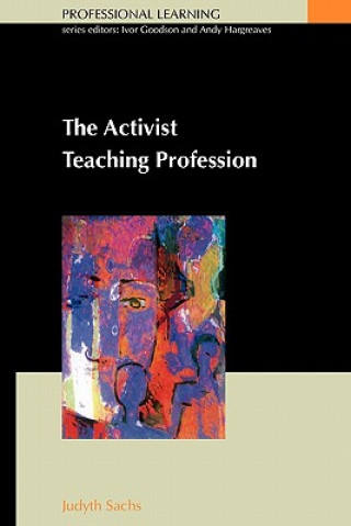 Book ACTIVIST TEACHING PROFESSION Judyth Sachs