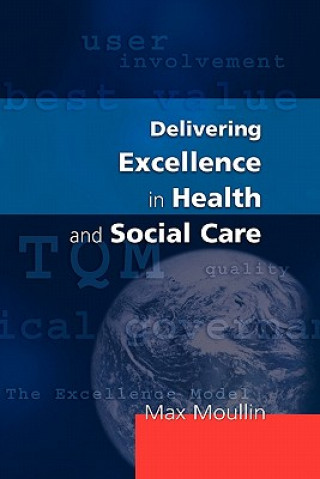 Книга Delivering Excellence In Health And Social Care Moullin