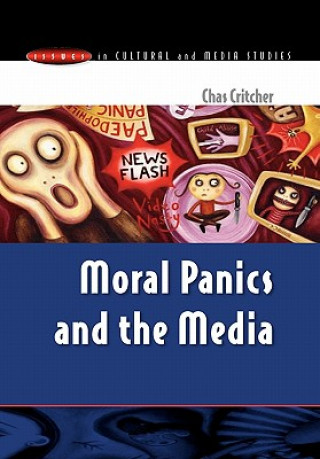 Kniha MORAL PANICS AND THE MEDIA Chas Critcher