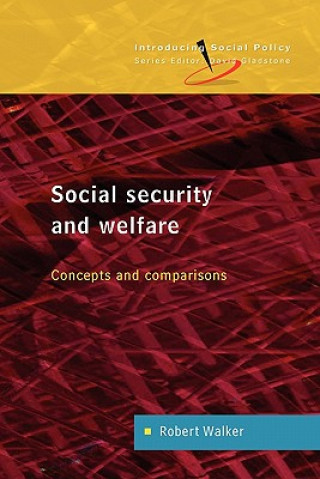 Kniha Social Security and Welfare: Concepts and Comparisons Robert Walker