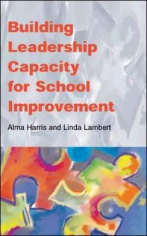 Kniha Building Leadership Capacity for School Improvement Harris