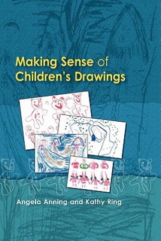 Carte Making Sense of Children's Drawings Angela Anning