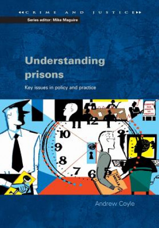 Carte Understanding Prisons: Key Issues in Policy and Practice Andrew Coyle