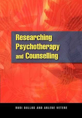 Knjiga Researching Psychotherapy and Counselling Rudi Dallos