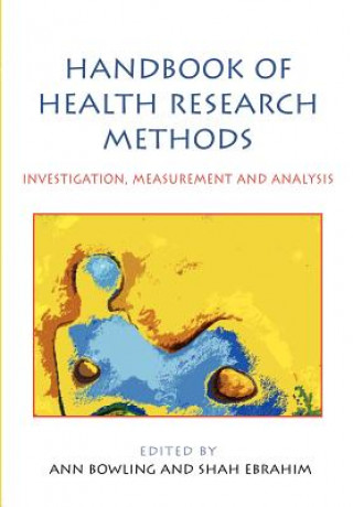 Carte Handbook of Health Research Methods: Investigation, Measurement and Analysis Ann Bowling