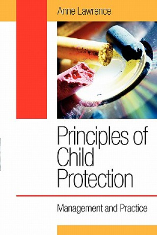 Kniha Principles of Child Protection Anne Lawrence