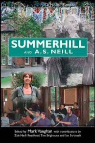 Kniha Summerhill and A S Neill Mark Vaughan