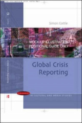 Boek Global Crisis Reporting Simon Cottle