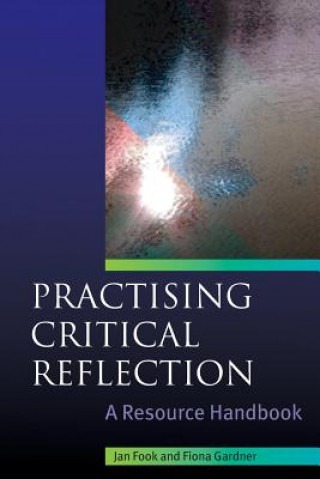 Livre Practising Critical Reflection: A Resource Handbook Jan Fook