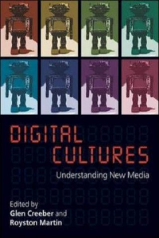 Книга Digital Culture: Understanding New Media Glen Creeber