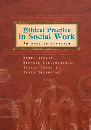 Kniha Ethical Practice in Social Work Bowles