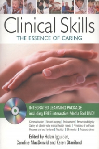 Book Clinical Skills: The Essence of Caring Helen Iggulden