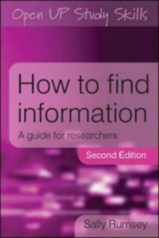 Knjiga How to Find Information: A Guide for Researchers Sally Rumsey