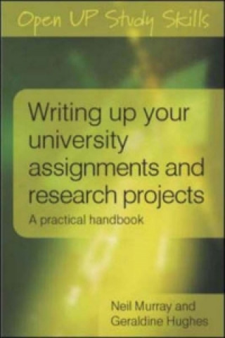 Carte Writing up your University Assignments and Research Projects Neil Murray