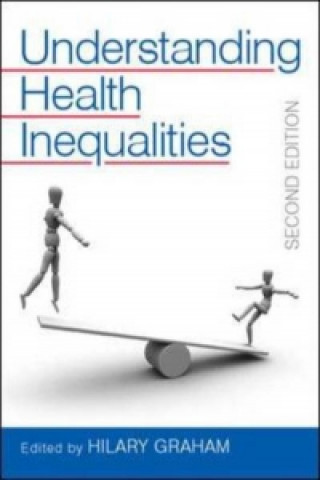Книга Understanding Health Inequalities Hilary Graham