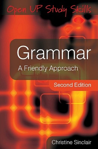 Könyv Grammar: A Friendly Approach Christine Sinclair