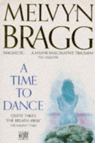 Buch Time To Dance Melvyn Bragg