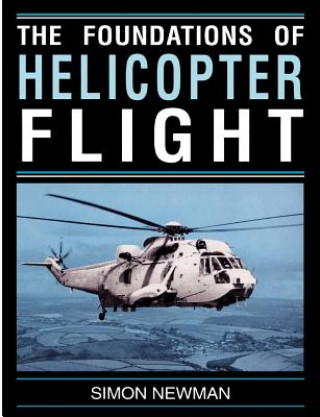 Книга Foundations of Helicopter Flight Newman