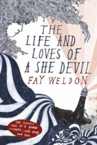 Könyv Life and Loves of a She Devil Fay Weldon