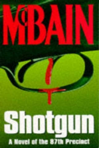 Kniha Shotgun Ed McBain
