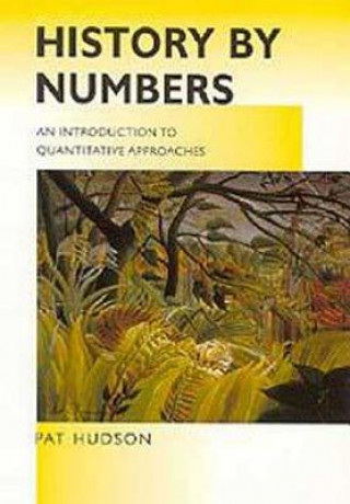 Livre History by Numbers Pat Hudson