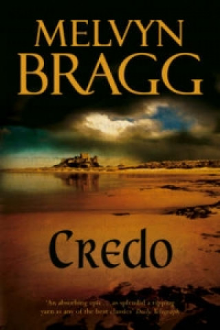 Kniha Credo Melvyn Bragg