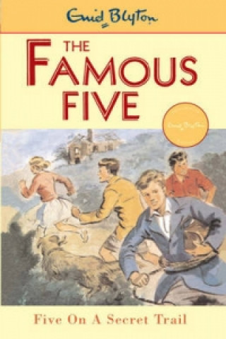 Kniha Famous Five: Five On A Secret Trail Enid Blyton