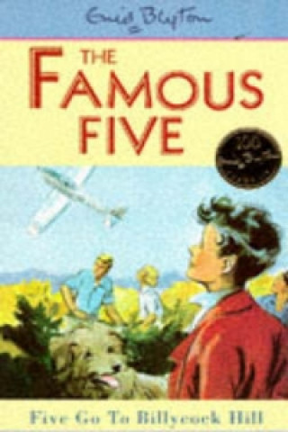 Kniha Famous Five: Five Go To Billycock Hill Enid Blyton