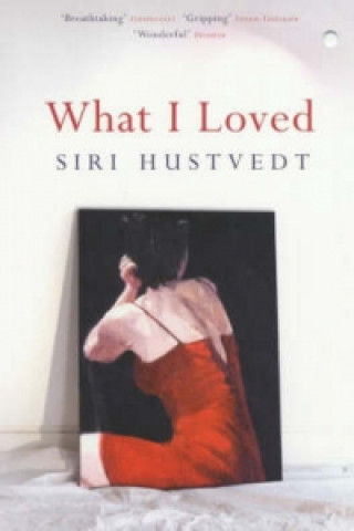 Könyv What I Loved Siri Hustvedt