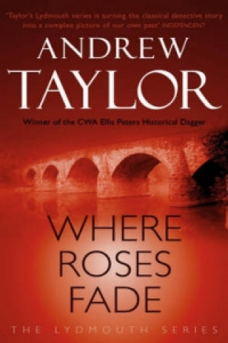 Книга Where Roses Fade Andrew Taylor