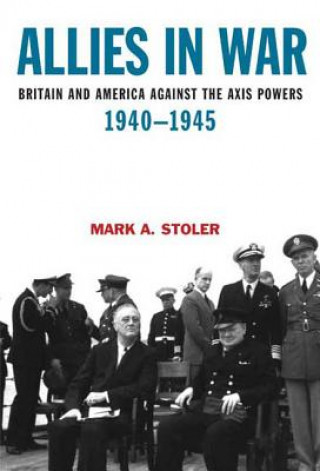 Könyv Allies in War Mark Stoler