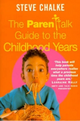 Buch Parentalk Guide to the Childhood Years Steve Chalke